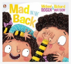 Mad In The Back By Michael Rosen