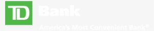 Td Bank America's Most Convenient Bank - Td Bank