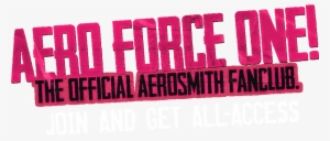 Aero Force One The Official Aerosmith Fanclub - Aero Force One