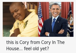 Growing Up, Obama, And Cory In The House - Barack Obama Cory In The House