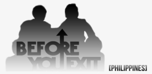 Before You Exit - Silhouette