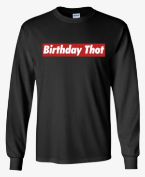 Aesthetic Streetwear Birthday Thot T-shirt - Company T Shirt