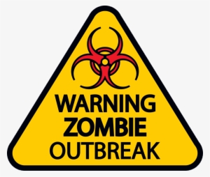 Warning Zombie Outbreak - Zombie Outbreak Clipart