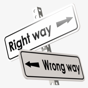 Right Wrong Way - Right And Wrong Way Png