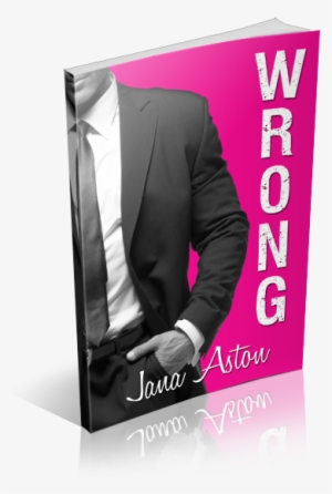 Wrong By Jana Aston - Wrong