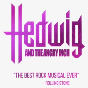 Hailed As “the Best Rock Musical Ever,” This Tony Award - Hedwig And The Angry Inch Original Poster