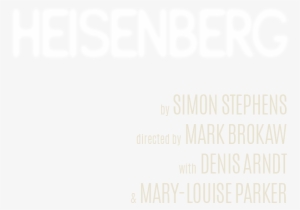 Heisenberg Played Its Final Performance December 11th - Heisenberg Broadway