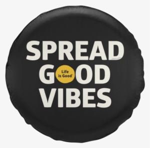 Good Vibes Tire Cover - Life Is Good Spread Good Vibes Tire Cover