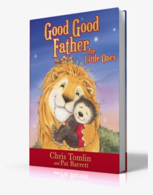Good Good Father For Little Ones - Good Good Father For Little Ones [book]