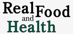Real Food And Health - Watch What The Health