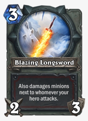 Blazing Longsword Card - Warrior Weapons Hearthstone