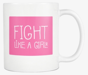 Fight Like A Girl Mug - Coffee Cup