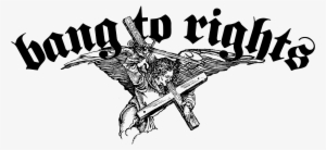 Bang To Rights - Rights