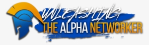 Unleashing The Alpha Networker - Marketing