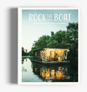 Rock The Boat: Boats, Cabins And Homes