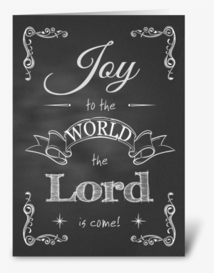 Joy To The World Greeting Card - Chalkboard Christmas - Joy To The World Card