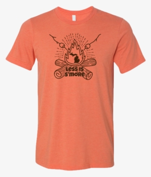 Less Is S'more T-shirt - T-shirt