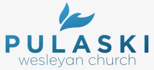And Announcements For Pulaski Wesleyan Church - Pulaski Wesleyan Church