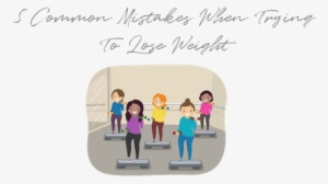5 Common Mistakes When Trying To Lose Weight - Whiteboard