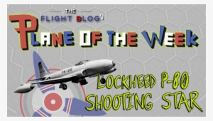 Plane Of The Week - Lockheed P-80 Shooting Star Photo Print