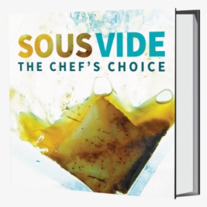 Sous Vide The Chef's Choice Recipe Book - Sous Vide Recipes Book