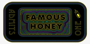 Famous Honey's Summer Of Love Tour Ticket