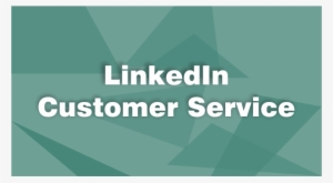 Linkedin Customer Service Phone Number - Architecture