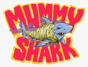 Back In 1989, Freddy Krueger Had - Mummy Shark
