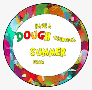 I Just Made This One - Have A Doughlightful Summer