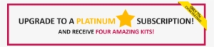Sign Up To A Platinum Subscription And Receive Four