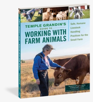 Temple Grandin's Guide To Working With Farm Animals