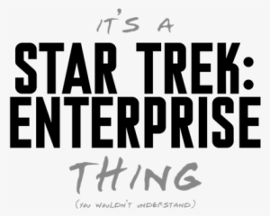 Star Trek - Enterprise - It's A Star Trek: Enterprise Thing Round Ornament