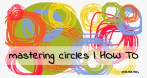 Mastering Circles - Graphic Design