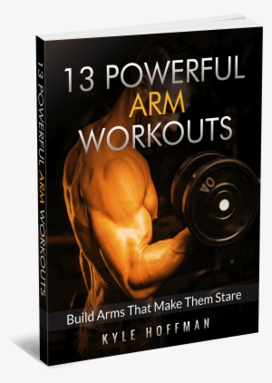 A Quick Guide Of 13 Laser-focused Arm Workouts That - Use Your Powers Of Deduction