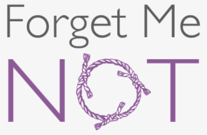 Forget Me Not - Forget Me Knot Alzheimer's