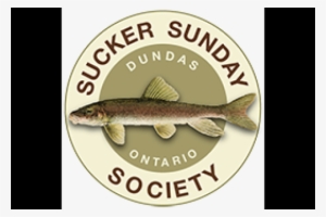Sucker Sunday - April 29th - Ontario