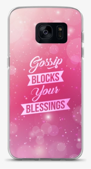 Samsung Case "gossip Blocks Your Blessings" - Smartphone