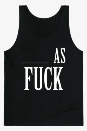 Blank As F*** Tank Top - Ll Be In My Bedroom Making No Noise Shirt