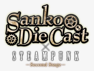 Sanko Die Cast X Steampunk Second Stage - Die Cast X