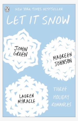Please Note - Let It Snow: Three Holiday Romances [book]