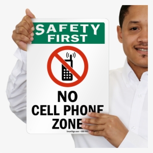 No Cell Phone Zone Safety First Sign - No Mobile Phones While Driving