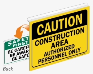 Caution Construction Area Safety First Sign - Sign