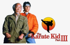 The Karate Kid, Part Three - Karate Kid Png