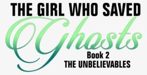The Girl Who Saved Ghosts - Times Of Israel