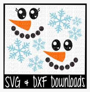 Snowman * Snowgirl * Snowflakes Cutting File By Corbins - Just Down Right Awesome