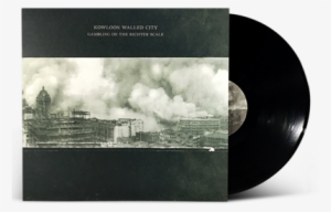 Kowloon Walled City "gambling On The Richter Scale" - Kowloon Walled City - Gambling On The Richter Scale