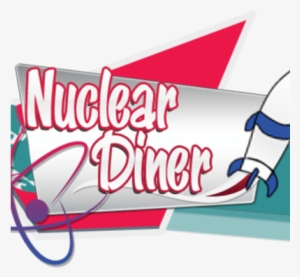 Nuclear Diner - Diner