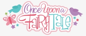 Once Upon A Fairy Tale Svg Scrapbook Title Princes - Calligraphy