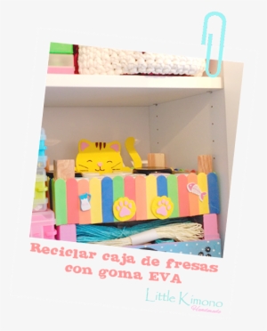 Reciclar Caja De Fresas Con Goma Eva - Decorar Cajas De Fresas Con Goma Eva