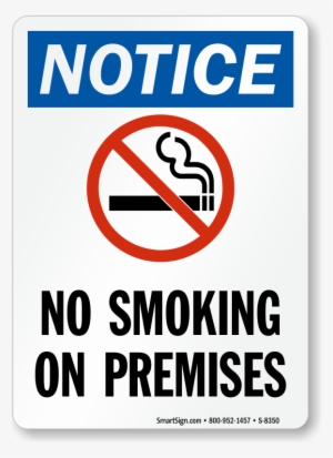 Notice No Smoking On Premises Sign - No Smoking Inside The House